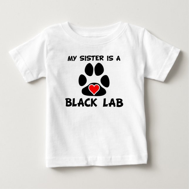 Min syster är Svart lab T-shirt (Framsida)