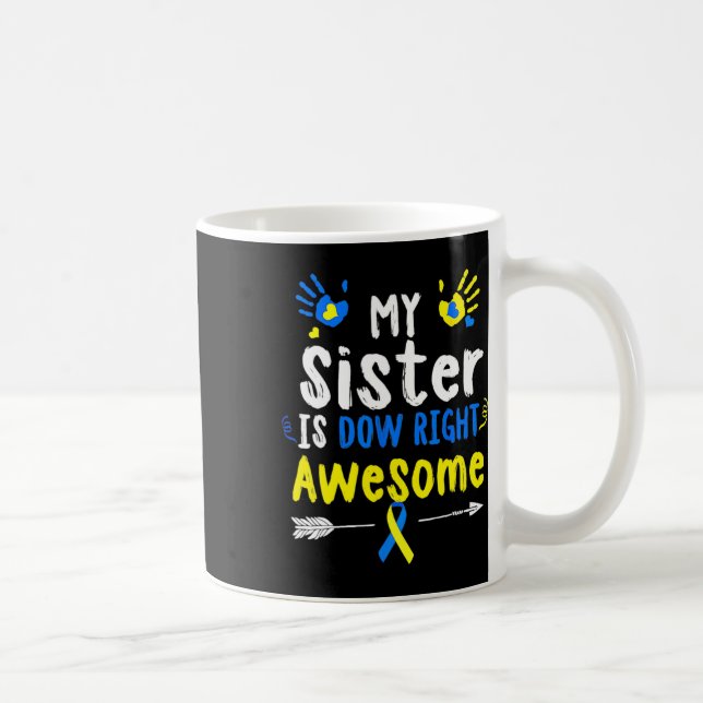 Min syster är verkligen fantastisk Downs syndrom m Kaffemugg (Höger)