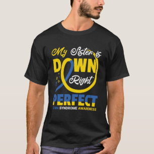 Min syster är verkligen perfekt, Downs syndrom T Shirt