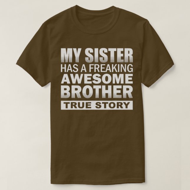 Min syster har en Freaking Fantastisk Brother Funn T Shirt (Design framsida)
