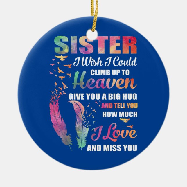 Min syster jag önskar kunde klättra upp till himle julgransprydnad keramik (Framsidan)