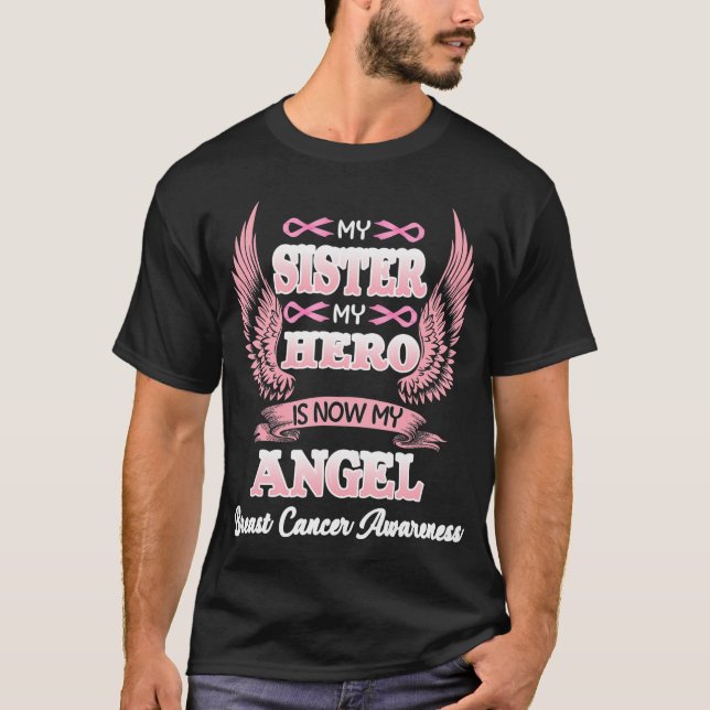 Min syster min Hero är nu min angel bröstcancer T Shirt (Framsida)