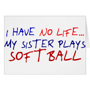 Min syster Plays Softball Hälsningskort