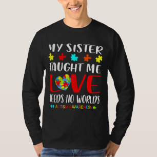 Min syster Taught Me Kärlek Autism Awareness T Shirt