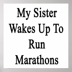 Min syster vaknar upp till Springa Marathons Poster