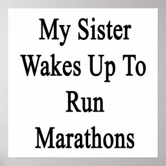 Min syster vaknar upp till Springa Marathons Poster