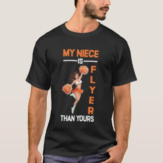 Min systerdotter är Flyer än din Faster Cheerleade T Shirt