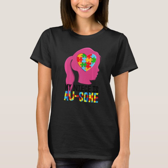 Min systerdotter är lite Autism Kids Autism Awaren T Shirt (Framsida)
