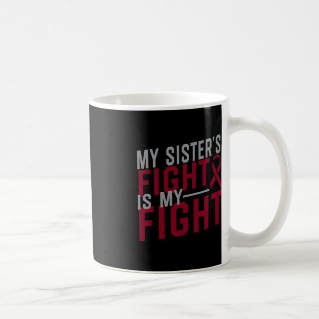 Min systers kamp är min "Fight Sickle Cell Anemi A Kaffemugg (Höger)