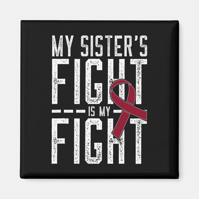 Min systers kamp är min "Fight Sickle Cell Anemi A Magnet (Framsidan)
