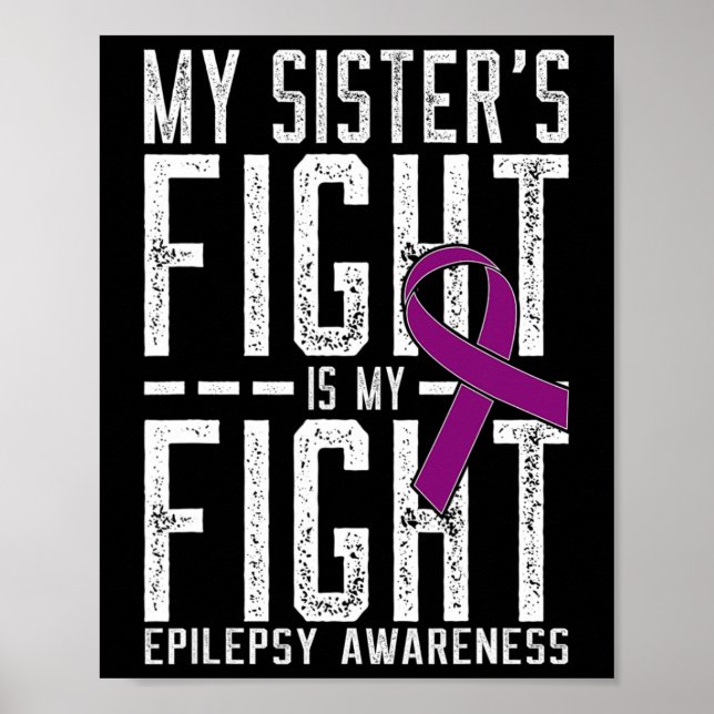 Min systers kamp är min kamp Epilepsimedvetenhet  Poster (Framsidan)