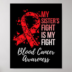 Min systers kamp är min kamp mot blodcancer poster