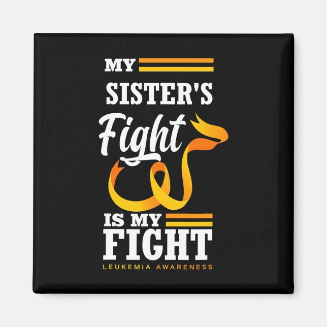Min systers kamp är min kamp mot Leukemia Awa Magnet (Framsidan)