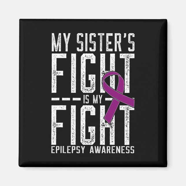 Min systers kamp är min medvetenhet om epilepsi. magnet (Framsidan)