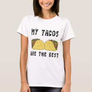 Min Tacos är det bäst T-shirt
