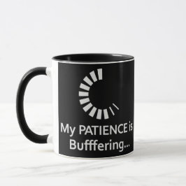 Min tålamod är Buffering - Lustigt Office Coffee M Mugg