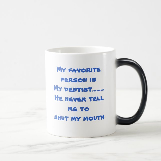 Min tandläkare magisk mugg (Höger)