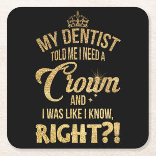 Min tandläkare sa åt mig underlägg papper kvadrat