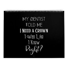Min tandläkare sa till mig att jag behöver en Kron Kalender