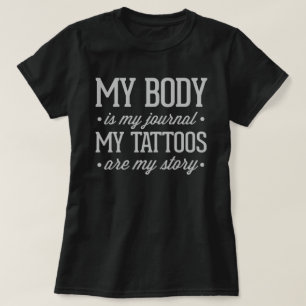 Min tatueringar är mitt berättelsecitationstecke t shirt