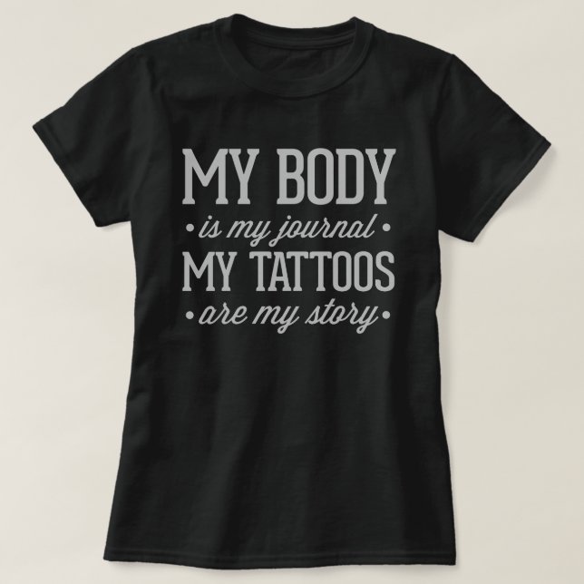 Min tatueringar är mitt berättelsecitationstecken t shirt (Design framsida)