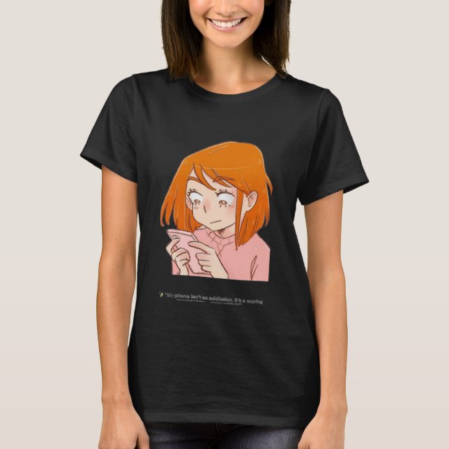 ✨ “Min telefon är inte ett beroende,  T-Shirt (Framsida)