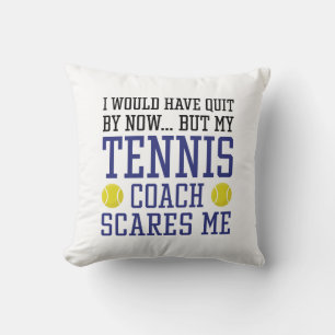 Min tennis Coach Skrämmer mig Kudde