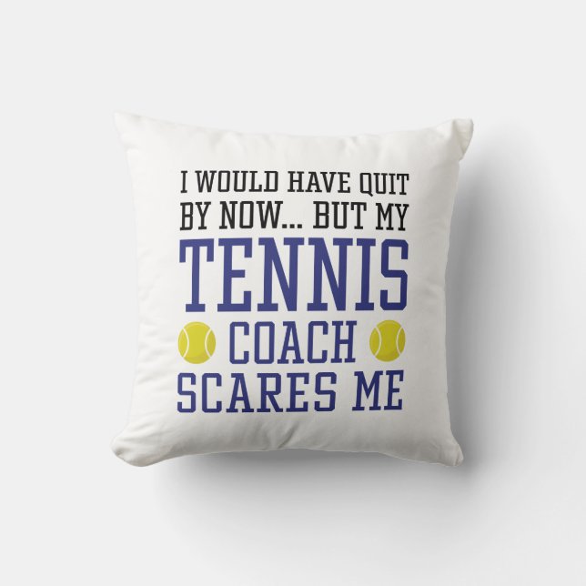 Min tennis Coach Skrämmer mig Kudde (Framsida)