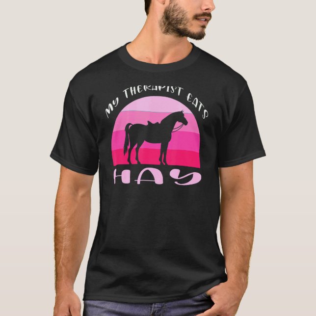 Min terapapist Eats Hay Equestrian T Shirt (Framsida)
