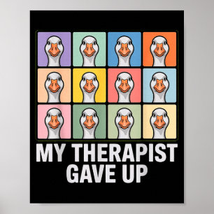 Min terapeut gav upp rolig gås grid pop art meme poster