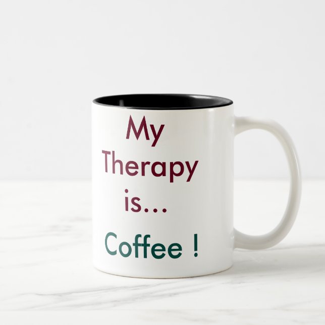 "Min terapi är kaffe" kaffe Mugg (Höger)