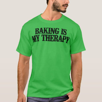 Min terapi är minimalt fungerande baking t shirt
