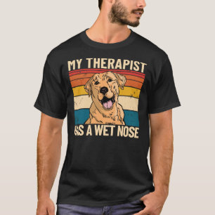 Min terapist har en Blöt Nose Retro Pet Hund Labra T Shirt