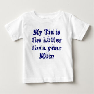 Min Tia är den varmmare än din mamma T Shirt