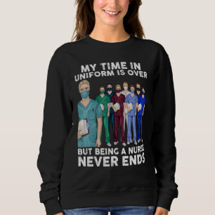 Min tid är över, men att vara sjuksköterska är ald t shirt