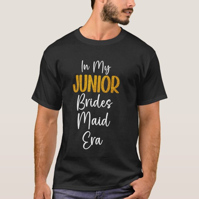 Min tid som junior brudtjänsteman Bröllop Bakelse T Shirt (Framsida)