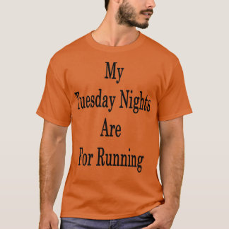 Min tisdagskväll är till för körning t shirt