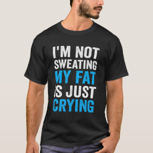 Min Tjock Gråter bara anpassade citattecken T Shirt
