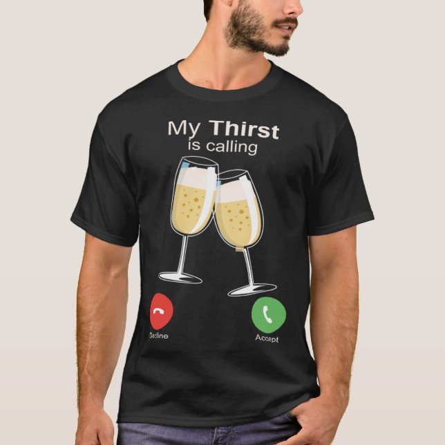 Min törst ringer Vin Alcohol Drink Drunk T Shirt (Framsida)
