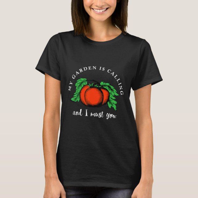 Min trädgård ropar  Trädgårdsskötsel  Möder  Fäder T Shirt (Framsida)