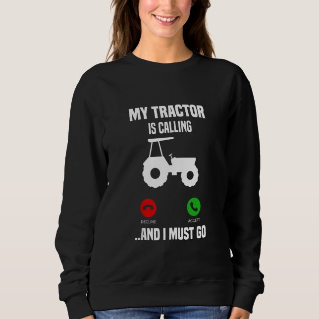 Min traktor ringer och jag måste gå. t shirt (Framsida)
