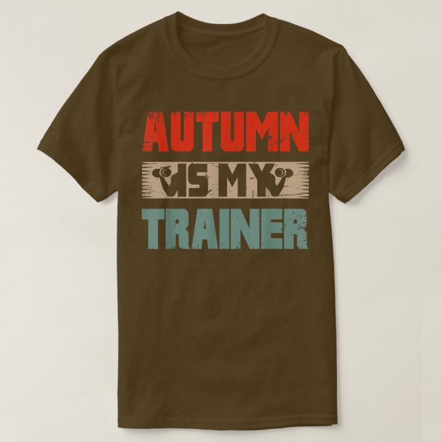 Min träningsapparat - hösten är min t shirt (Design framsida)