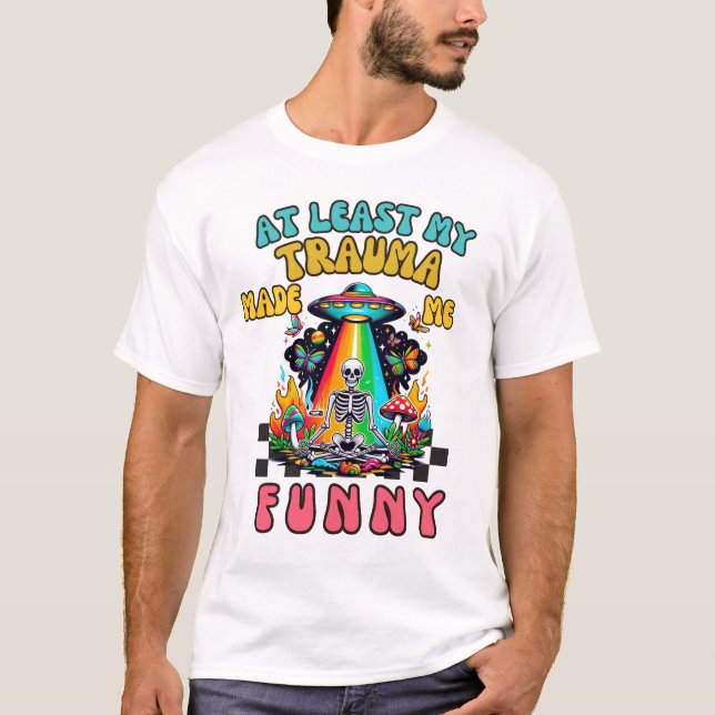 Min Traumatisering Gjorde Mig Rolig T-Shirt (Framsida)