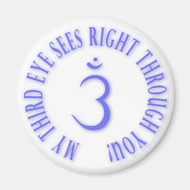 Min tredje Öga ser Höger genom dig Magnet (Framsidan)