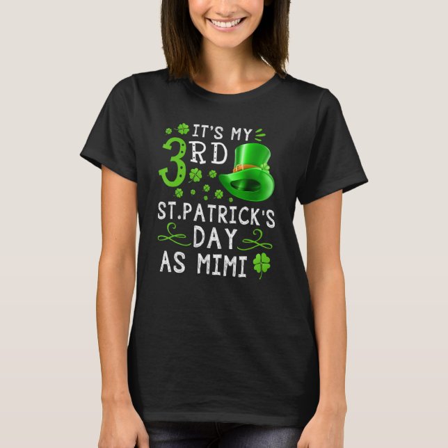 Min tredje St patrick's day som Mimi T Shirt (Framsida)