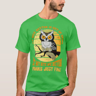 Min trevliga knapp är ur ordning Bird Animal Uggla T Shirt