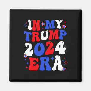 Min trump 2024 Era Groovy tar Amerika tillbaka tru Magnet