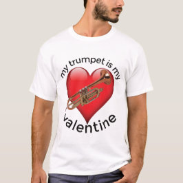 Min Trumpet är min Valentine T Shirt