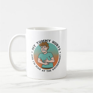MIN TUMMMIN ONTR OCH JAG ÄR FAST VID REGERINGEN KAFFEMUGG