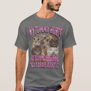 Min tummy gör ont Roligt katt meme bootleg vänner T Shirt